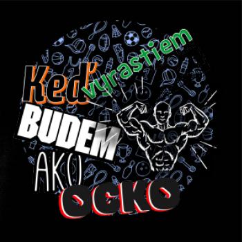 Keď vyrastiem budem ako ocko Posilňovanie  Keď vyrastiem budem ako ocko Posilňovanie