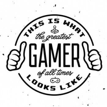 Look like Greatest gamer