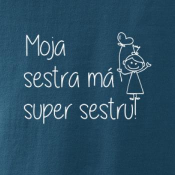 Moja sestra má super sestru