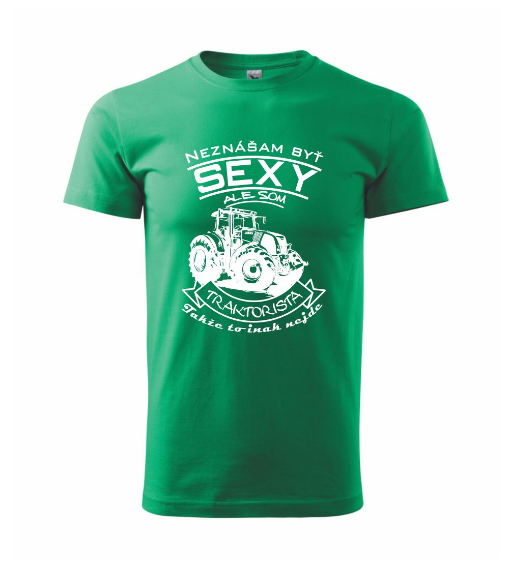 Neznášam byť sexy - Traktorista - Traktor Neznášam byť sexy - Traktorista - Traktor