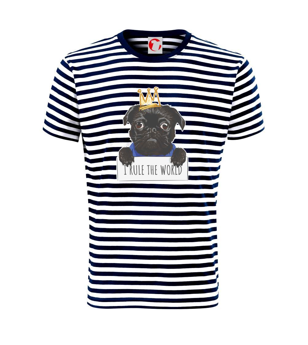 Mops na tričku - Mops - I rule the world - Tričko na vodu