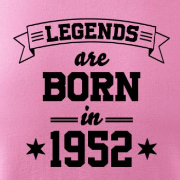Legends are born in 1952