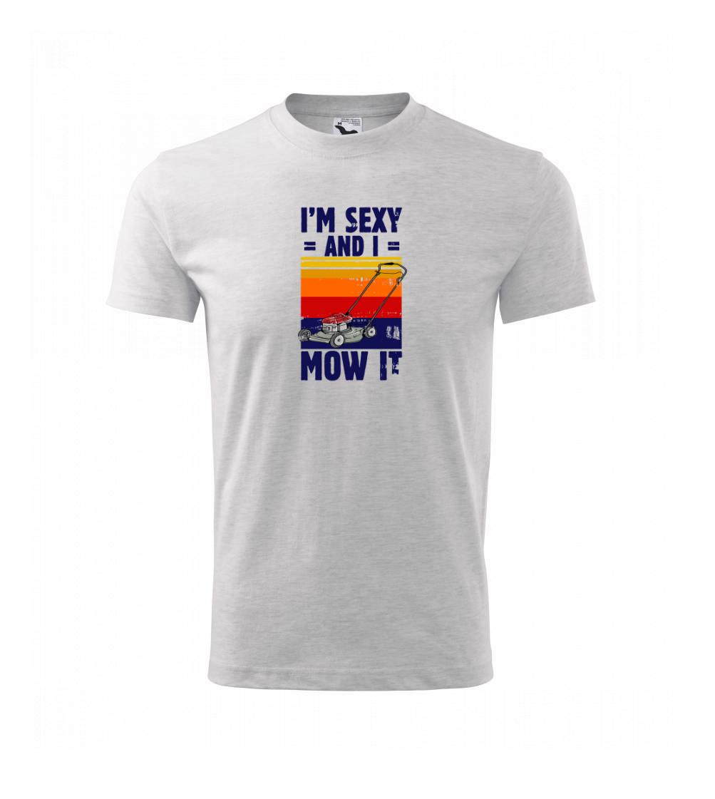 I'm sexy and i mow it I'm sexy and i mow it