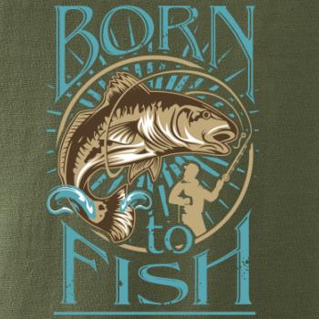 Born to fish
