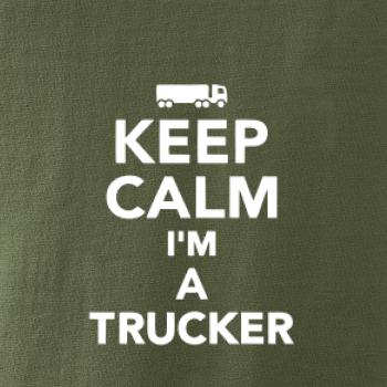Keep calm im a trucker Keep calm im a trucker