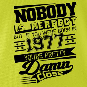 Nobody is perfect - 1977