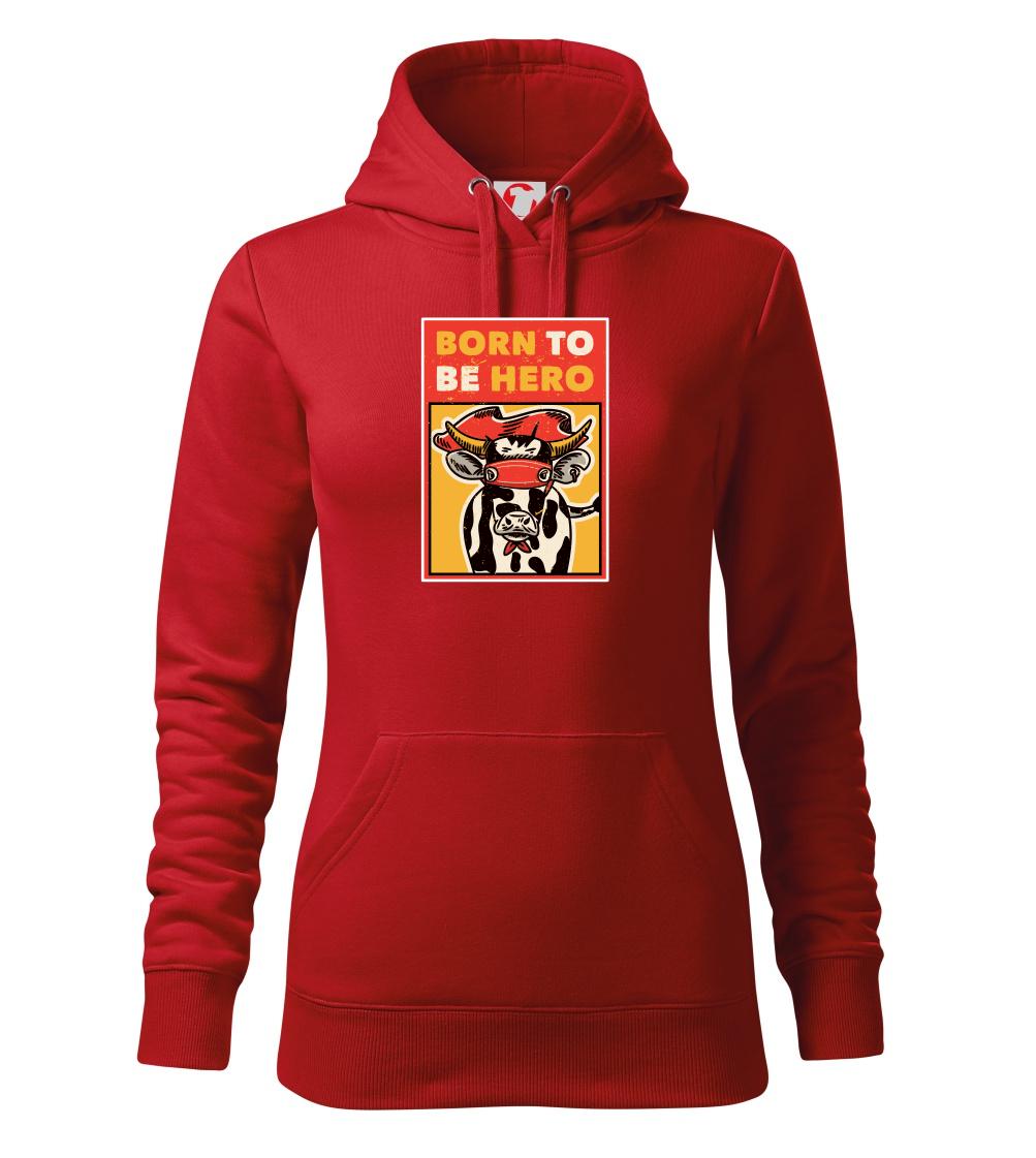 Born to be hero Born to be hero