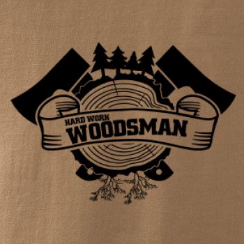 Hard Work Woodsman