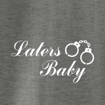 Laters baby púta