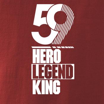 Hero, Legend, King x Queen 1959