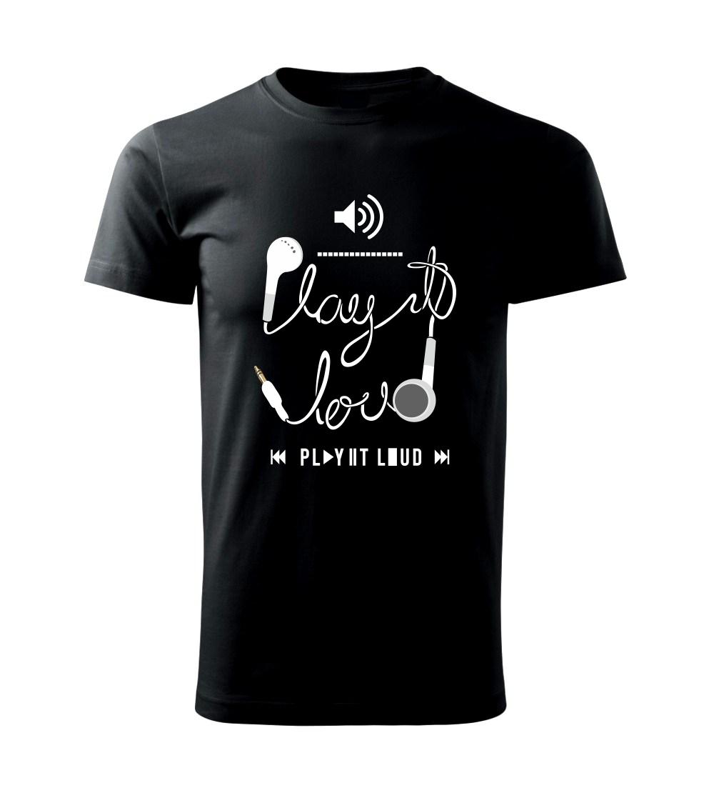 Play it loud - Klasické pánske tričko vyššej gramáže