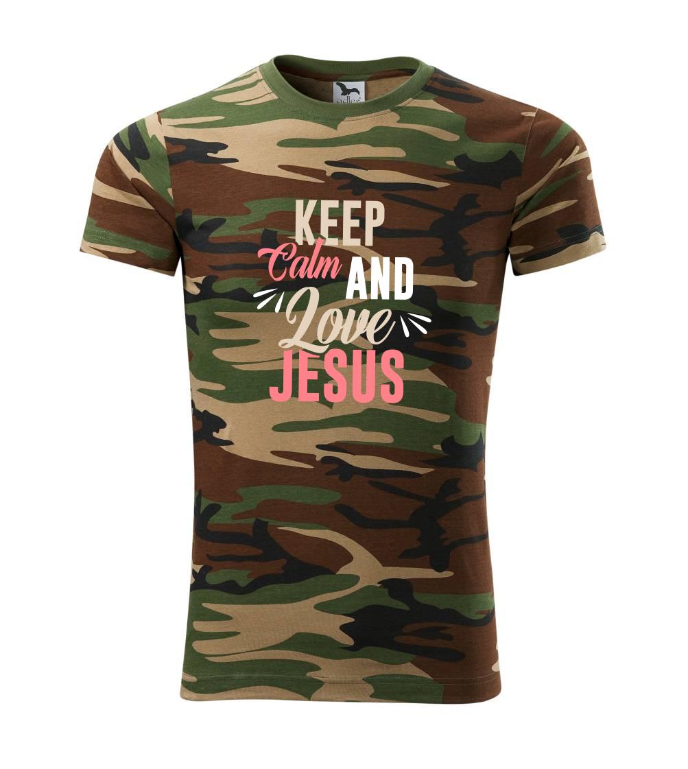 Keep calm love Jesus Keep calm love Jesus