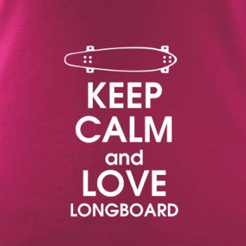Keep calm and longboard