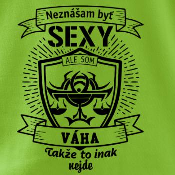 Neznášam byť sexy - Váha
