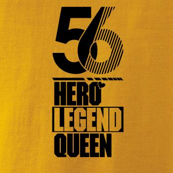Hero, Legend, King x Queen 1956