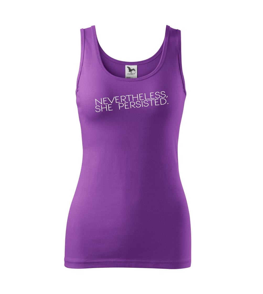 Ostatné nápisy - Nevertheless, She Persisted. - Dámske tielko