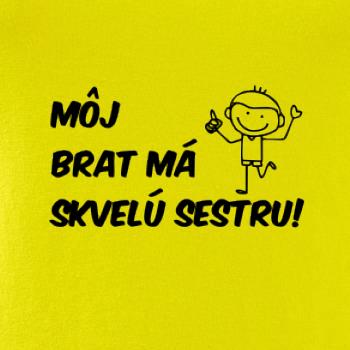 Môj brat má skvelú sestru