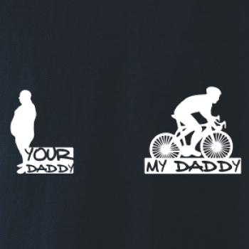 My daddy - Your daddy - Cyklista