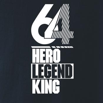 Hero, Legend, King x Queen 1964