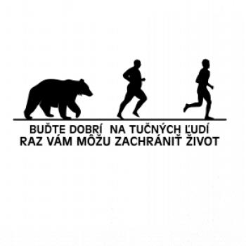 Buďte dobrí na tučných ľudí