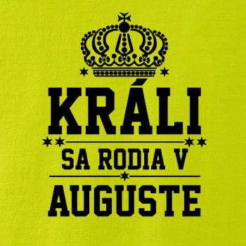 Králi sa rodia v auguste