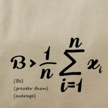 Be greater than average