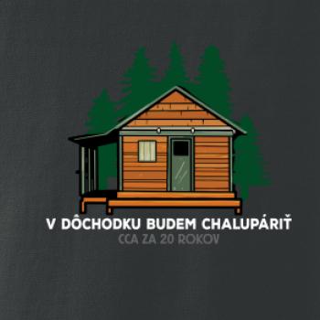 V dôchodku budem chalupáriť 20 rokov