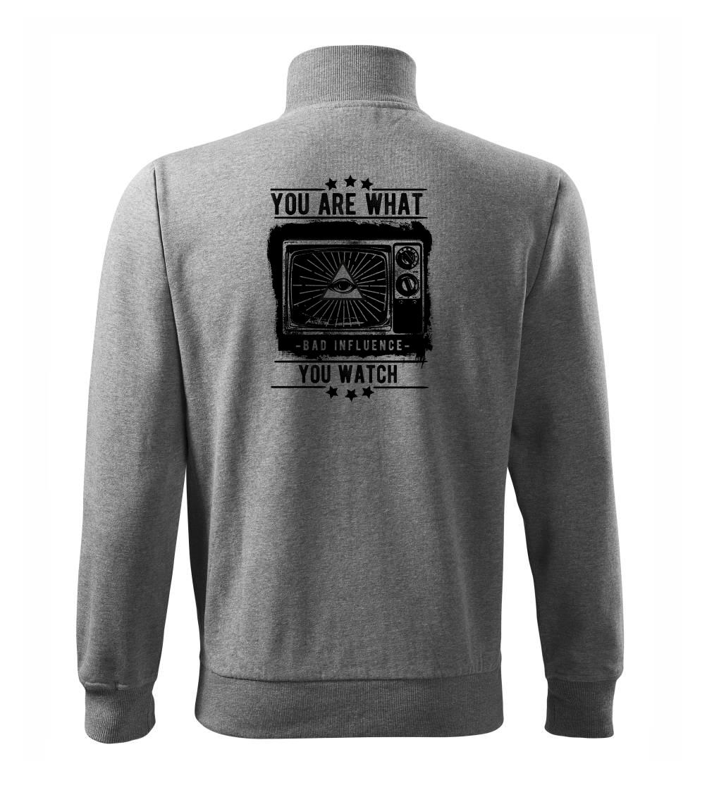 You Are What You Watch You Are What You Watch