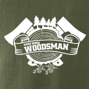 Hard Work Woodsman