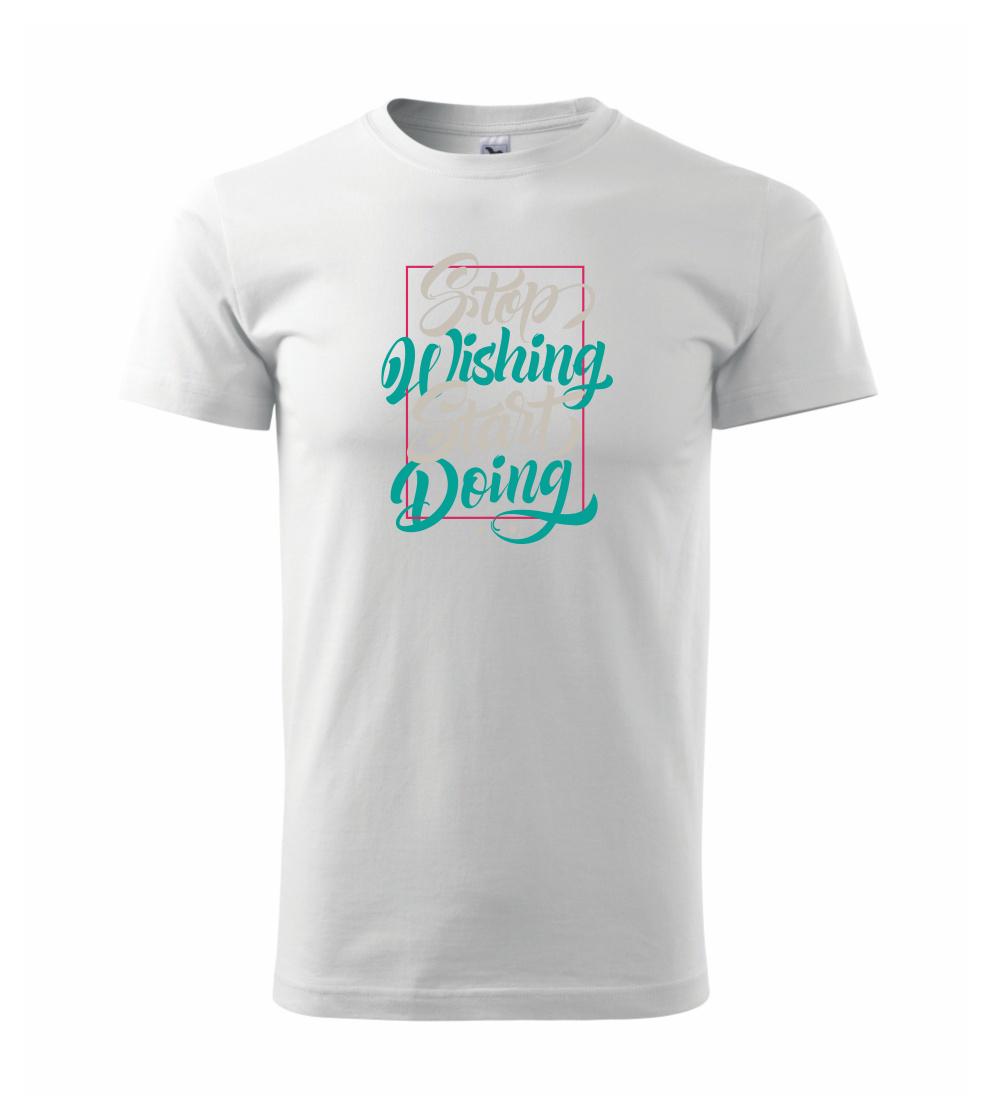 Stop wishing start doing obdĺžnik Stop wishing start doing obdĺžnik