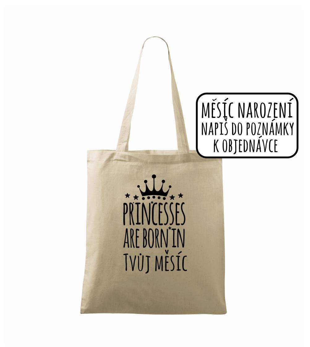 Princesses are born in (Vlastný nápis mesiac narodenia) Princesses are born in (Vlastný nápis mesiac narodenia)