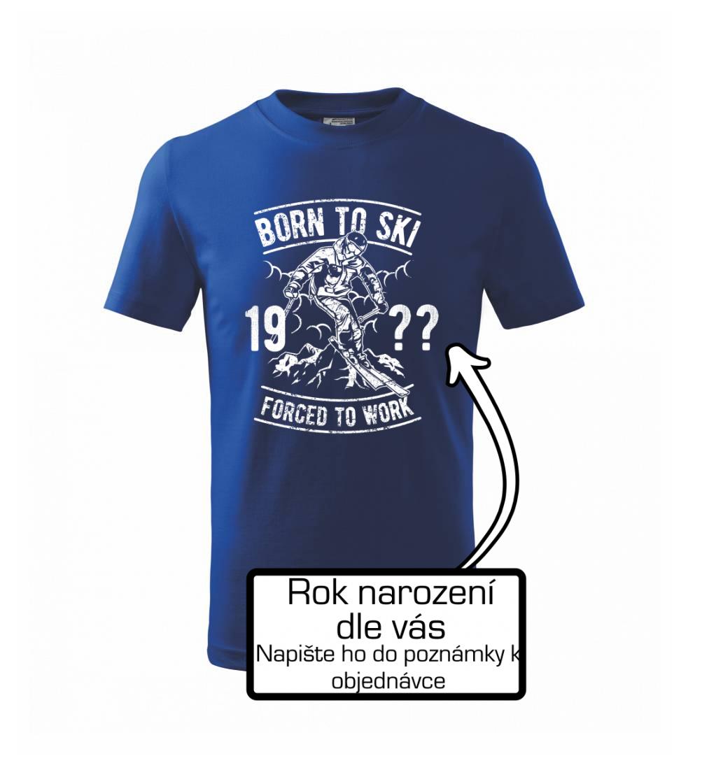 Born To Ski (vlastný ročník) Born To Ski (vlastný ročník)