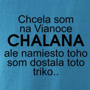 Chcela som na Vianoce chalana