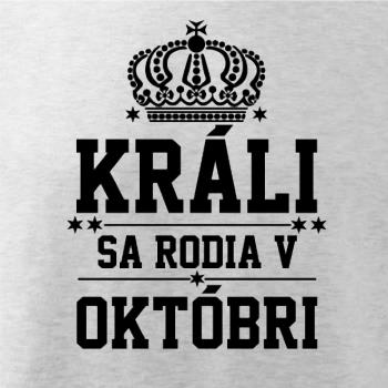 Králi sa rodia v októbri