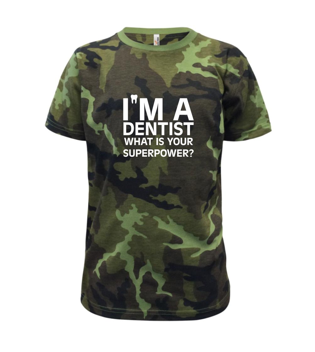 Tričká a mikiny pre zubárov - I Am A Dentist So What is Your Superpower - Detské maskáčové tričko