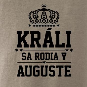 Králi sa rodia v auguste
