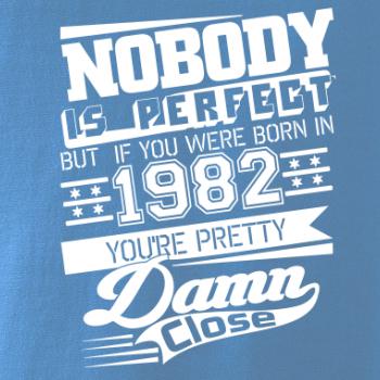 Nobody is perfect - 1982