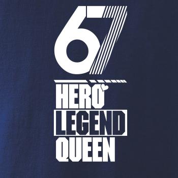 Hero, Legend, King x Queen 1967