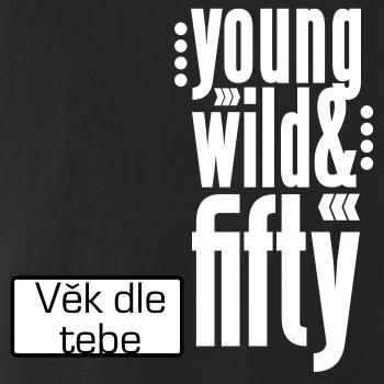 Young Wild & (Tvoj vek)