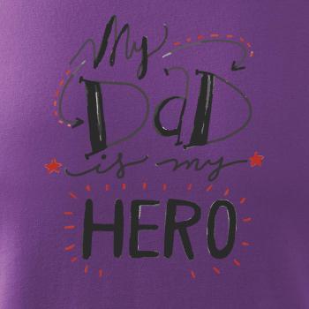 My dad is my hero - písacie písmo