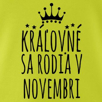 Kráľovné sa rodia v novembri
