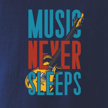 Music Never Sleeps