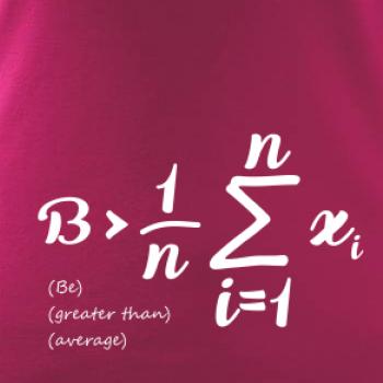 Be greater than average