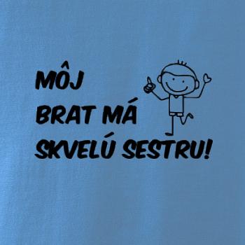 Môj brat má skvelú sestru
