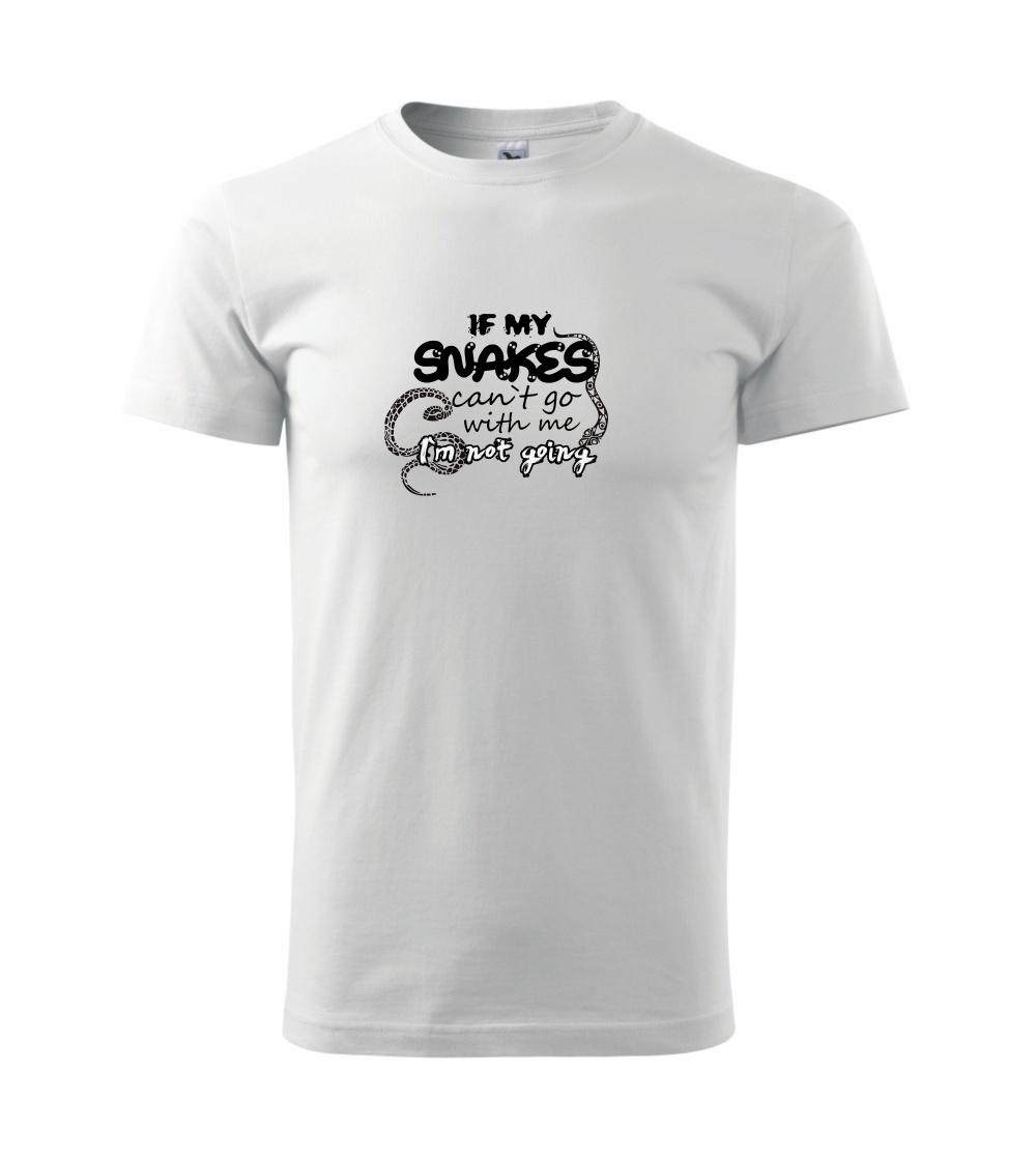 If snakes cant go with me If snakes cant go with me