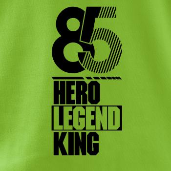 Hero, Legend, King x Queen 1985