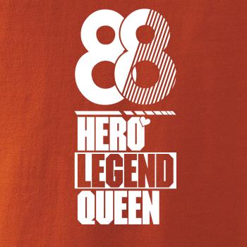 Hero, Legend, King x Queen 1988