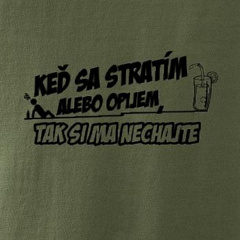 Keď sa stratím, tak si ma nechajte