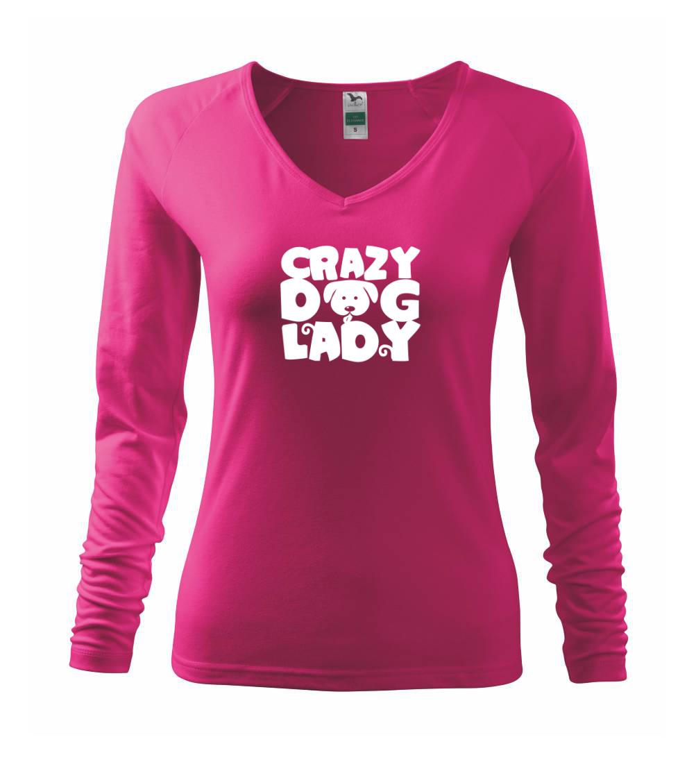 Ostatné psie plemená - Crazy dog lady - Tričko dámske Elegance