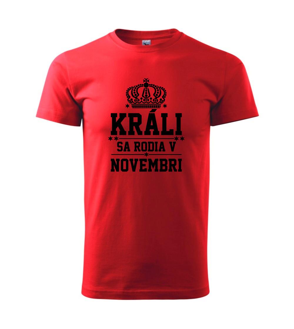 Králi sa rodia v novembri Králi sa rodia v novembri
